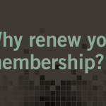 The Reasons to Renew Membership, Far Outweigh its Cost!