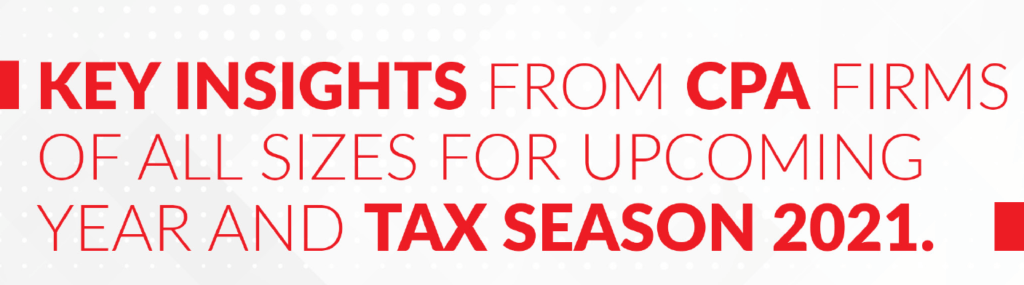 Key Insights from CPA firms of all sizes for upcoming year and tax season 2021 Header Graphic