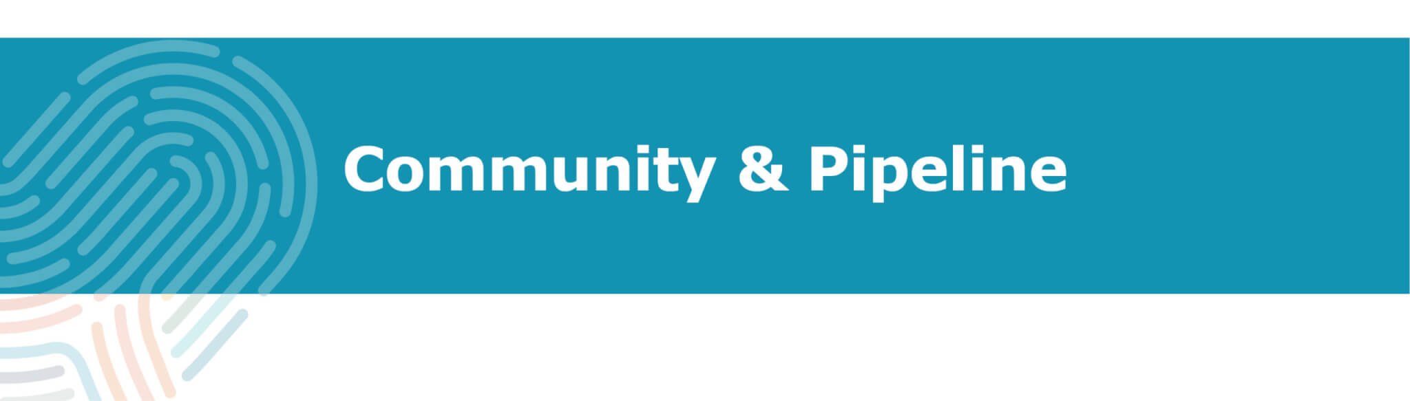 community pipeline teal Community & Pipeline Header Graphic