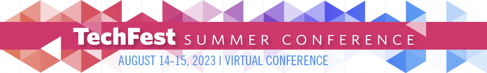 2023 Tech Fest Summer Conference Header Graphic