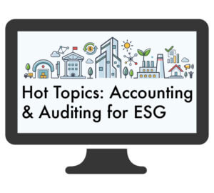 Hot Topics: Accounting & Auditing for ESG Monitor Image
